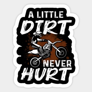 A Little Dirt Never Hurt Funny Motocross Dirt Bike Sticker